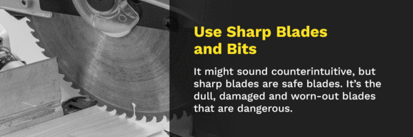 use sharp blades
