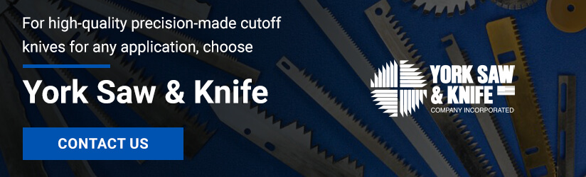 Choose York Saw & Knife for Cutoff Knives and Blades